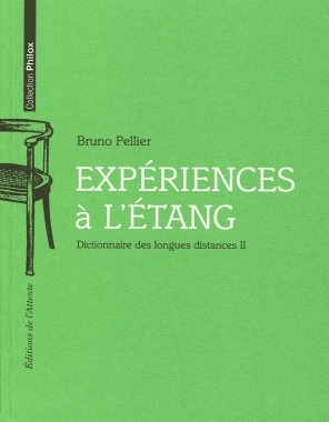 Bruno Pellier - Expériences à l'étang, Éditions de l'Attente, 2012